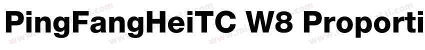 PingFangHeiTC W8 Proportional W8 Pr字体转换